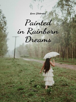 cover image of Painted in Rainborn Dreams